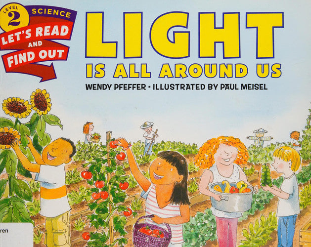 Light Is All Around Us