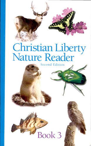 Christian Liberty Nature Reader Book Three
