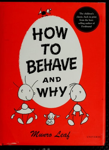 How to Behave and Why