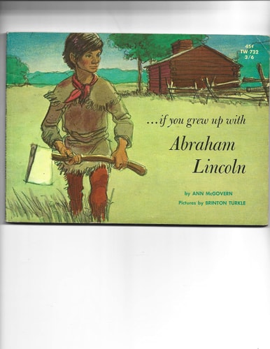 If You Grew Up with Abe Lincoln