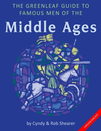 The Greenleaf Guide to Famous Men Of The Middle Ages