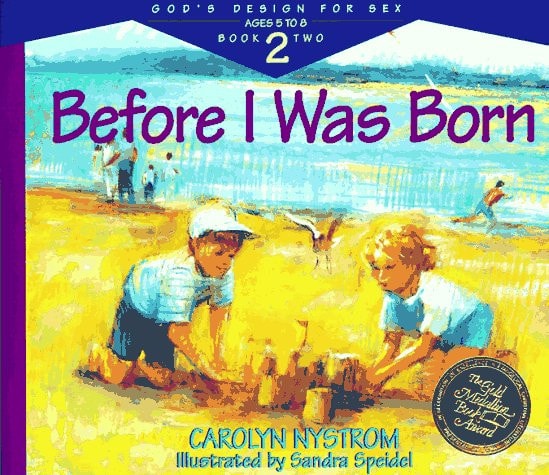 Before I Was Born: God's Design for Sex Ages 5 to 8 Book Two