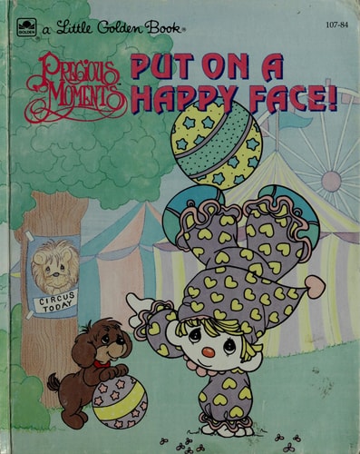 Precious Moments Put on a Happy Face! (Little Golden Book)