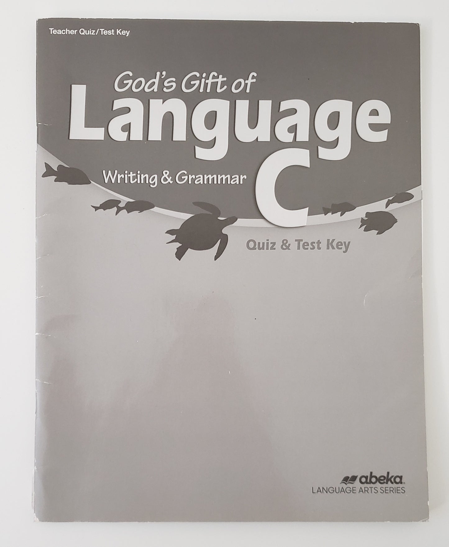 God's Gift of Language C Quiz & Test Key