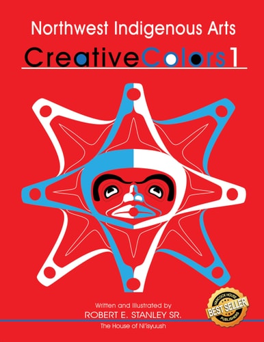 Northwest Native Arts: Creative Colors 1 (Northwest Native Arts: Creative Colours)