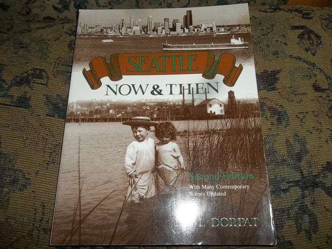 Seattle Now and Then