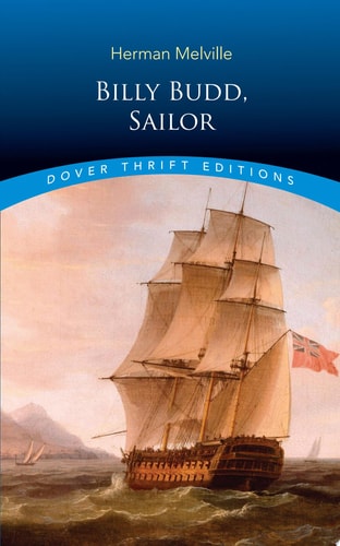 Billy Budd, Sailor (Dover Thrift Editions: Classic Novels)