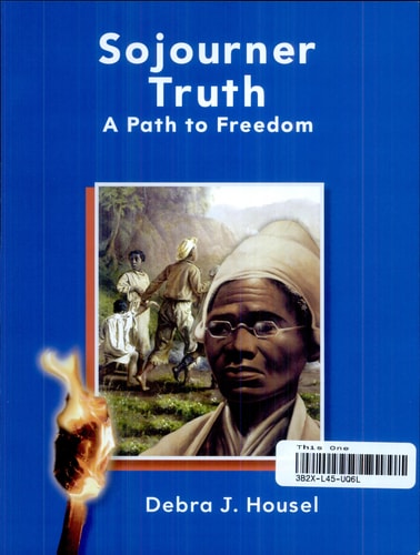Sojourner Truth - A Path to Freedom - Grade 1 - Guided Reading Level E