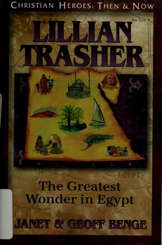 Lillian Trasher The Greatest Wonder in Egypt