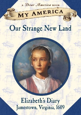 Our Strange New Land Elizabeth's Diary