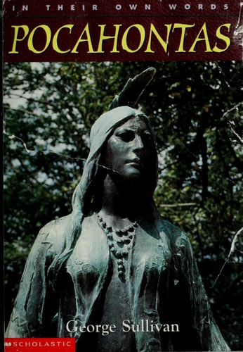 In Their Own Words: Pocahontas: Pocahontas