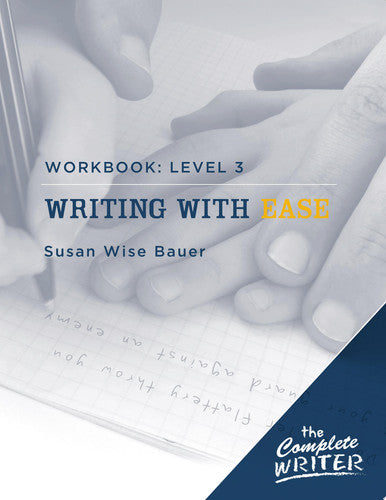 Complete Writer Writing with Ease Level 3 Workbook