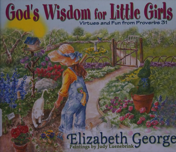 God's Wisdom for Little Girls: Virtues and Fun from Proverbs 31