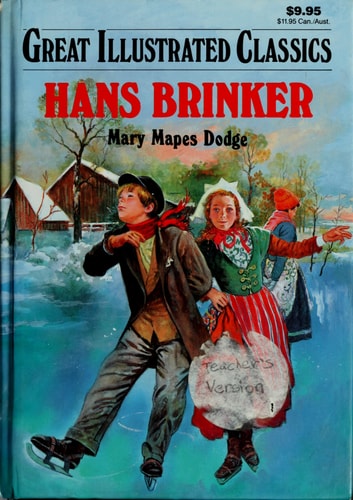 Hans Brinker (Great Illustrated Classics)