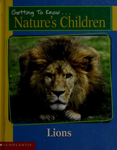 Getting to Know Nature's Children: Lions / Pandas