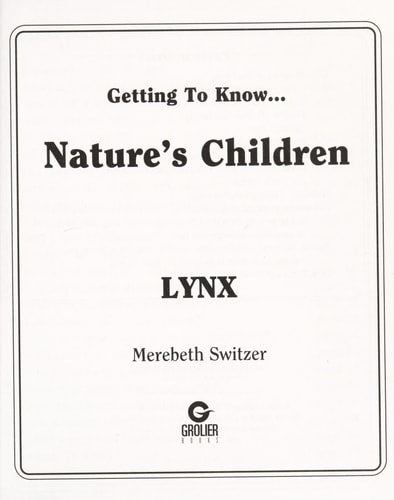Getting to Know Nature's Children: Lynx / Sea Lions