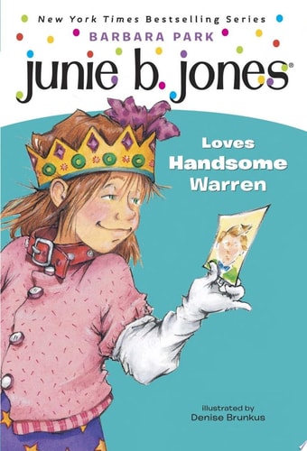 Junie B. Jones Loves Handsome Warren (Junie B. Jones, No. 7)
