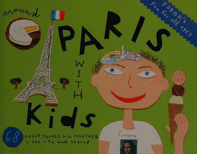 Fodor's Around Paris With Kids