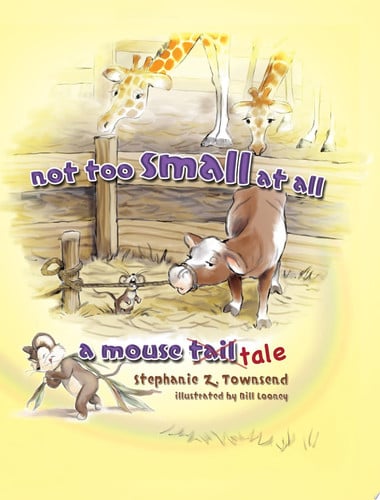 Not Too Small at All A Mouse Tale