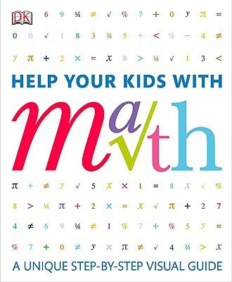 Help Your Kids with Math A Visual Problem Solver for Kids and Parents