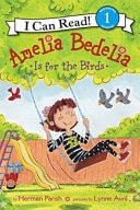 Ameia Bedelia Is for the Birds