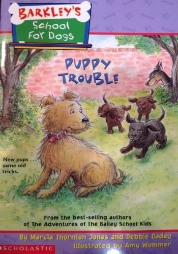 Puppy Trouble (Barkley's School for Dogs)
