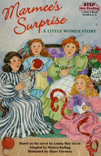 Marmee's Surprise: A Little Women Story (Step into Reading, Step 3, paper)
