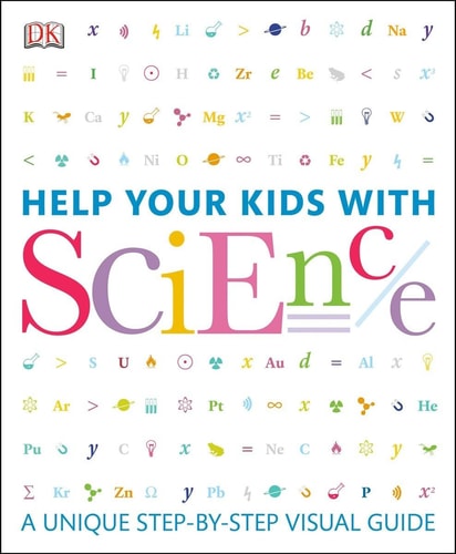 Help Your Kids with Science A Unique Step-by-Step Visual Guide