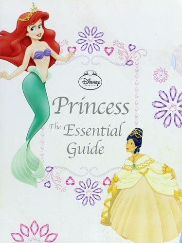 Disney Princess The Essential Guide