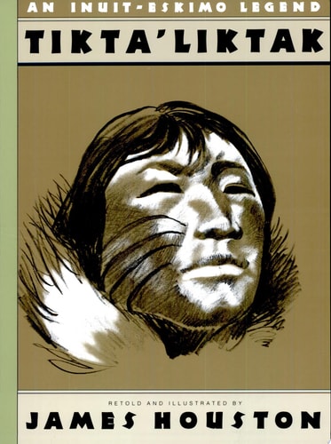 Tikta'liktak: An Inuit-Eskimo Legend