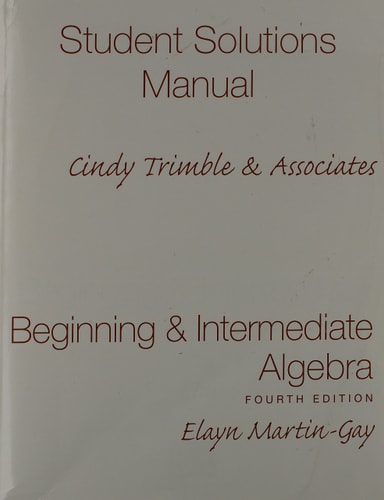 Beginning and Intermediate Algebra: Student Solutions Manual - Component