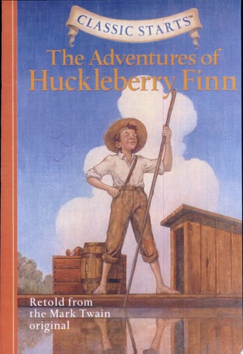 The Adventures of Huckleberry Finn: Retold from the Mark Twain Original)