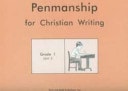 Penmanship For Christian Writing, Grade 1, Units 3, 4