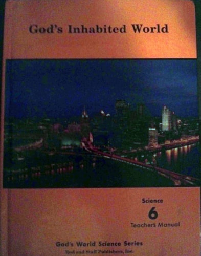God's Inhabited World Grade 6 Teacher's Manual (God's World Science Series)