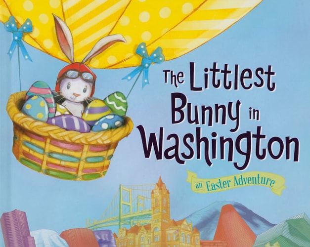 The Littlest Bunny in Washington: An Easter Adventure