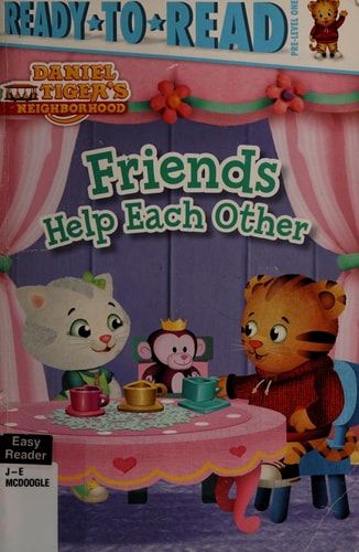 Friends Help Each Other: Ready-to-Read Pre-Level 1 (Daniel Tiger's Neighborhood)
