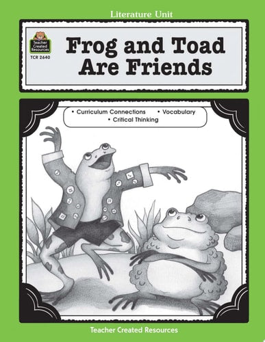 A Guide for Using Frog and Toad Are Friends in the Classroom (Literature Units)