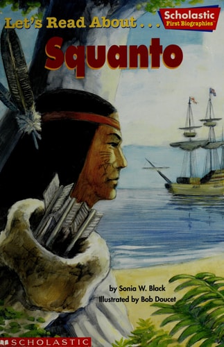 Let's Read About... Squanto (Scholastic First Biographies)