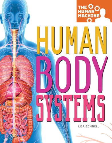 Rourke Educational Media Human Body Systems (The Human Machine)