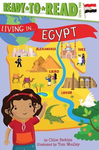 Living in . . . Egypt Ready-to-Read Level 2
