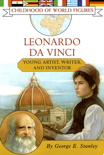 Leonardo Da Vinci Young Artist, Writer, and Inventor