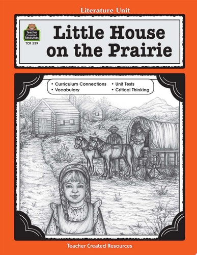 A Guide for Using Little House on the Prairie in the Classroom
