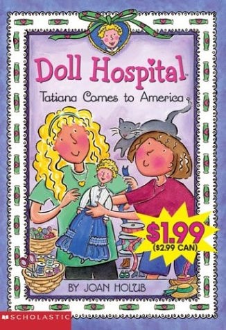 Tatiana Comes To America: An Ellis Island Story (Doll Hospital)