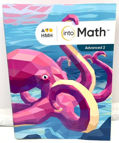 Into Math Student Edition (Consumable) Advanced 2