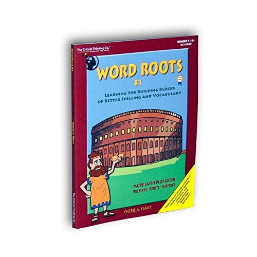 Word Roots B1 Learning the Building Blocks of Better Spelling and Vocabulary