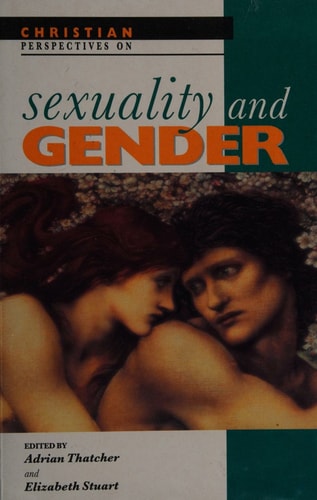 Christian Perspectives on Sexuality and Gender
