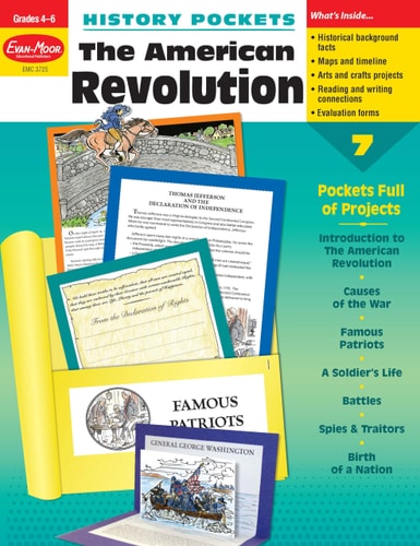 History Pockets: The American Revolution, Grade 4 - 6 Teacher Resource