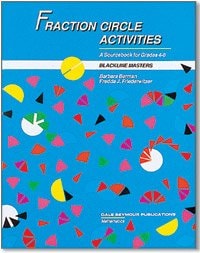 Fraction Circle Activities: A Sourcebook for Grades 4-8