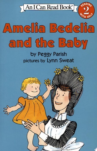 Amelia Bedelia and the Baby (I Can Read Level 2)