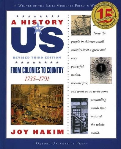 A History of US: From Colonies to Country 1735-1791 Book 3